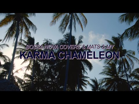 Culture Club -  Karma Chameleon (Bossa Nova Cover) ☀️ Summer Songs