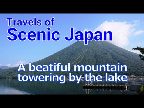 【422】A beautiful mountain towering by the lake / Travels of Scenic Japan / Tabiator