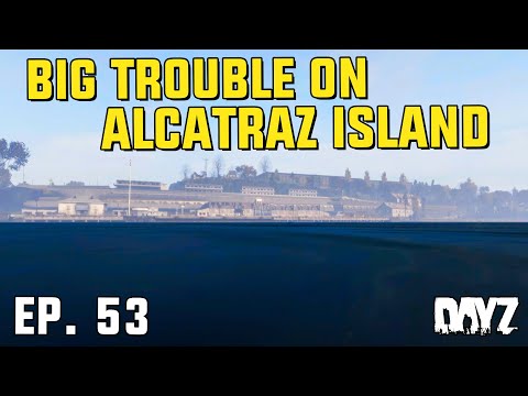 Trouble at Alcatraz ft. @chocoTaco @HalifaxTheStreamer - DayZ