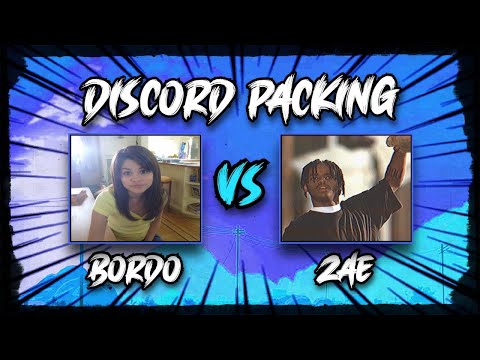 Bordo vs Zae *NEW* (Discord Packing)