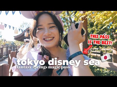 THIS IS THE BEST PASS TO GET! Tokyo DisneySea Fantasy Springs | Japan Travel Vlog