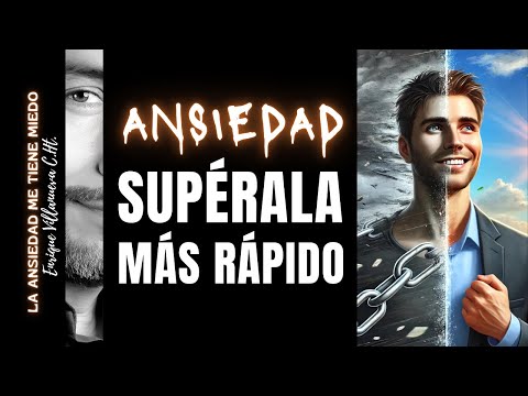 ANSIEDAD: SUPÉRALA MÁS RÁPIDO