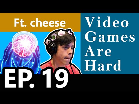 Earning an Ego ft. cheese - Video Games Are Hard w/ Sid & Trey Ep. 19