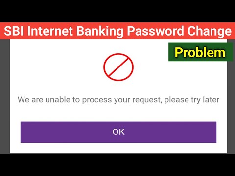 SBI Net Banking Password Change Problem | We Are Unable to Proceed Your Request, Please Try Later