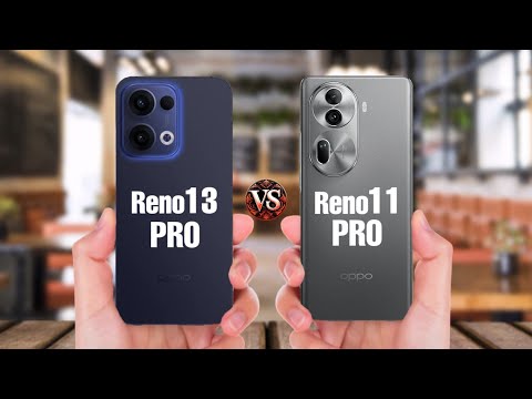 OPPO Reno 13 Pro Vs OPPO Reno 11 Pro