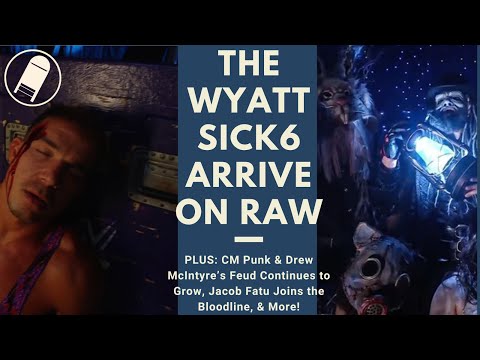 The Wyatt Sick6 Arrive on Monday Night Raw & Much More | SAW is War: Ep. 009