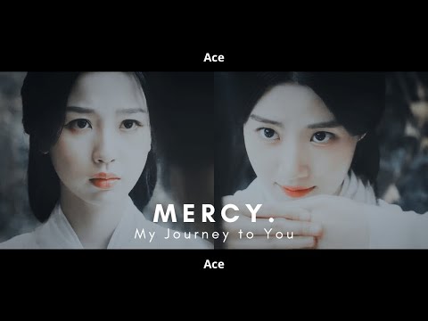 [FMV] × Mercy × My Journey to You - Yun Weishan & Qian Shangguan [1x9]