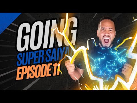 DGP Episode 11: Going Super Saiyan