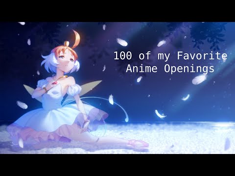 100 of my Favorite Anime Openings (2023 Edition)