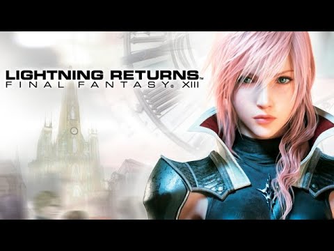 Clement Remembers Final Fantasy! (Lightning Returns)