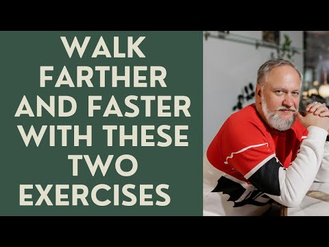 Seniors: Walk FARTHER and FASTER with these 2 EXERCISES