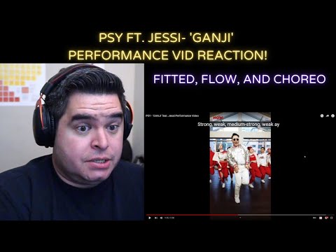 PSY Ft. JESSI- 'Ganji' Performance Video REACTION!