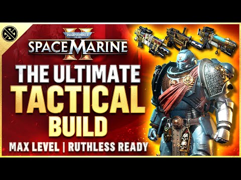 Space Marine 2 - The BEST Tactical Class Build Guide | Max Level Ruthless