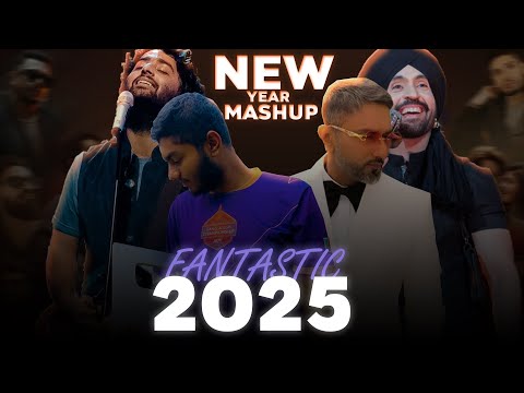 Fantastic 2025 - NEW YEAR MASHUP | Diljit | Yo Yo Honey Sing | Fatin Al Shadab Ratul