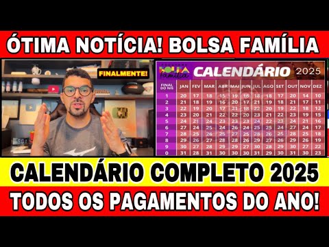 BOLSA FAMÍLIA 2025! CALENDÁRIO DE PAGAMENTOS COMPLETO DO BOLSA FAMÍLIA DE 2025! TODAS AS DATAS!