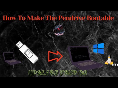 How To Make The Pendrive Bootable Of Any Operating System || High Tech Dev