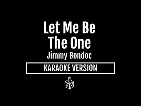 Let Me Be The One - Jimmy Bondoc (Karaoke Version by RJPD)