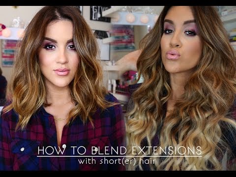 How To | Wear Extensions With Short(er) Hair