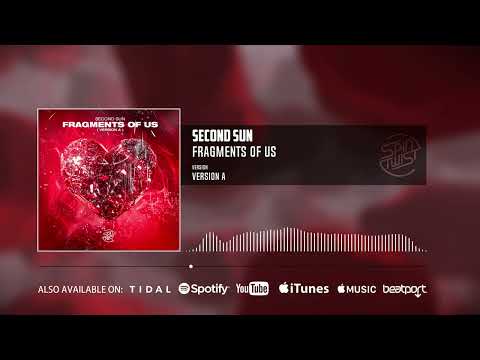 Second Sun - Fragments of Us (Version A - Official Audio)