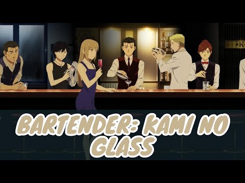 Bartender - Kami no Glass: Opening (Stardust Memory: Takaya Kawasaki)