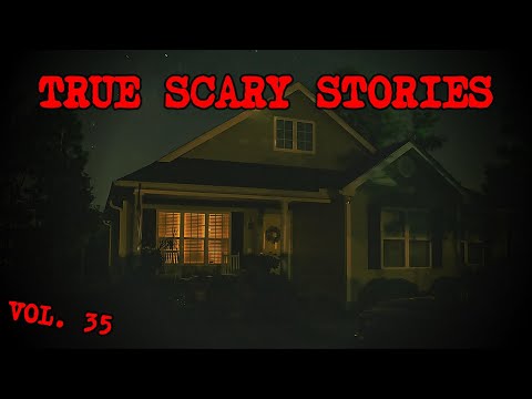 12 TRUE SCARY STORIES [Compilation Vol. 35]