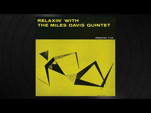 The Miles Davis Quintet -  Oleo from Relaxin' With The Miles Davis Quintet