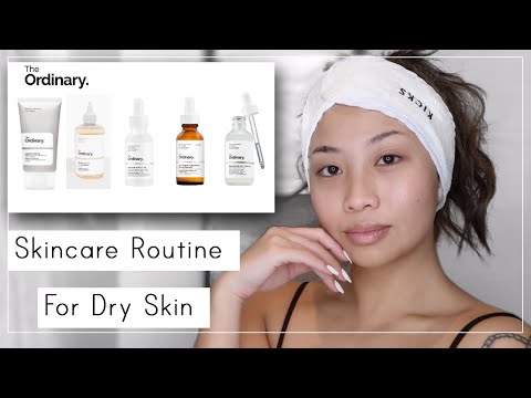 Ordinary Skincare Routine For Dry Skin (PM)