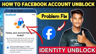 How To Unlock Facebook Account 2024 | Fix Your Account Has Been Locked 🔐| Facebook Identity Unlock