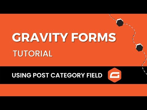 How To Use Post Category Field In Gravity Forms?