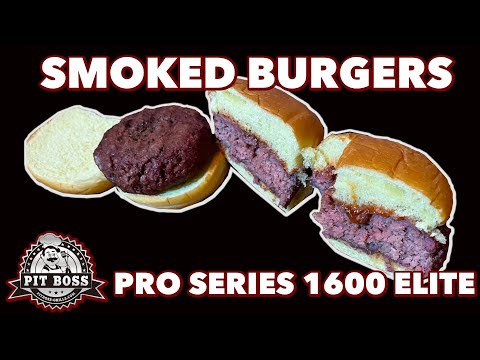 Smoked Burgers | Pit Boss Pro Series 1600 Elite | Burger Recipe