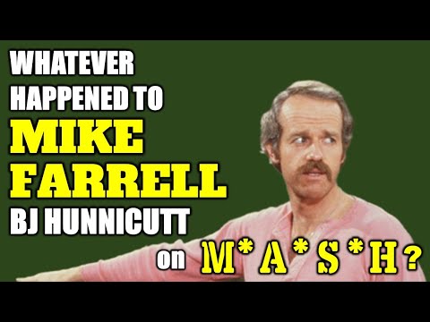 Whatever Happened To MIKE FARRELL, BJ Hunnicutt on MASH?