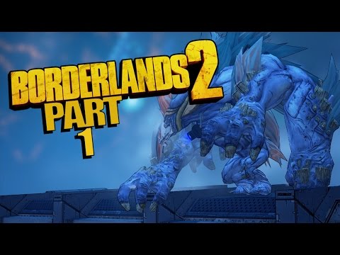 Borderlands 2 | Walkthrough Part 1 | Maya - My First Gun