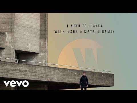 Wilkinson - I Need (Wilkinson & Metrik Remix / Audio) ft. HAYLA