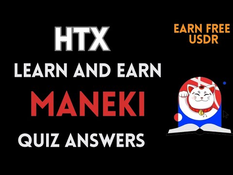 HTX Learn And Earn | MANEKI Quiz Answers | Earn Free Mew Token | Crypto Loot