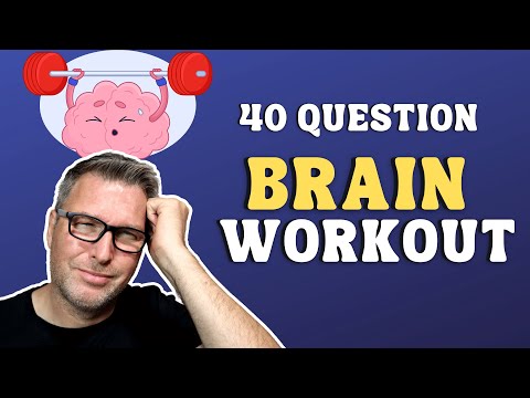 Give Your Brain A Workout! 40 Mixed Trivia Knowledge Questions