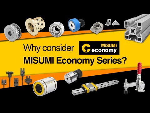 Why MISUMI Economy Series: Good Quality Affordable Automation Components, Same Day Shipping.