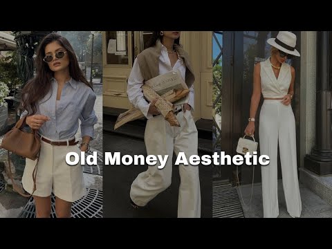 Old Money Aesthetic Style Guide for 2024