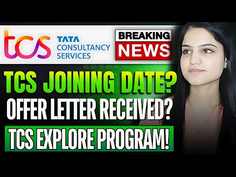 TCS Joining Date🤔?? | Offer Letter Not received ? | TCS Explore Program - Imp 🔥