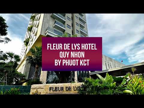 Fleur De Lys Hotel Quy Nhon By Phuot KCT