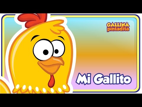 Mi Gallito - Gallina Pintadita 2 - Oficial - Canciones infantiles para niños y bebés