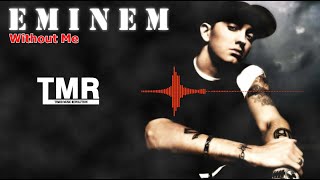 Eminem - Without Me Full Bass (TMR Remix)