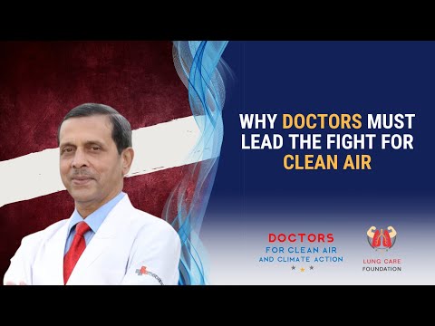 Why Doctors Must Lead The Fight For Clean Air?