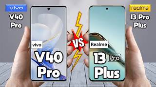 vivo V40 Pro Vs Realme 13 Pro Plus - Full Comparison 🔥 Techvs