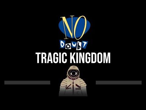 No Doubt • Tragic Kingdom (CC) 🎤 [Karaoke] [Instrumental]