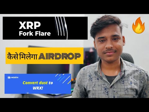 Flare Network SPARK Airdrop For XRP Holders | SPARK VALUE.? Wazirx DUST Feature is Live |