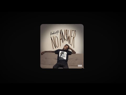 Kendrick P. - No Answer (Lyric Video) [Clean]