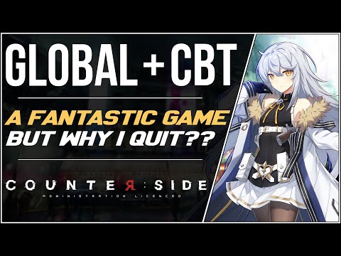 ALMOST My Mobile Game Of The Year 2021 Global Release + CBT, My Thoughts, Why I Quit | Counter:Side