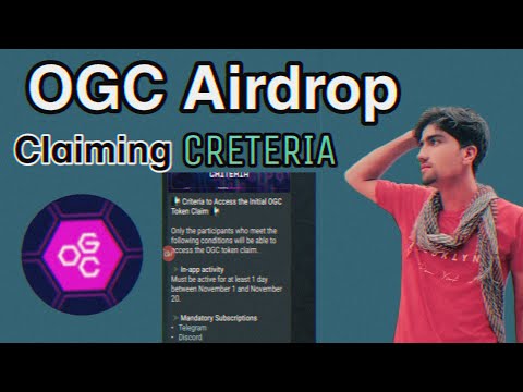 OGC Mining App Airdrop Claiming Criteria || OGC Mining update