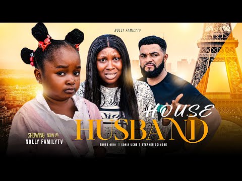 HOUSE HUSBAND - Ebube Obio/Sonia Uche/Flashboy 2022 Trending Nigerian Nollywood Full Movie