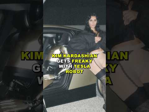 Kim Kardashian gets freaky with Tesla robot 👀 #KimKardashian #TeslaRobot #ElonMusk #KardashianTesla